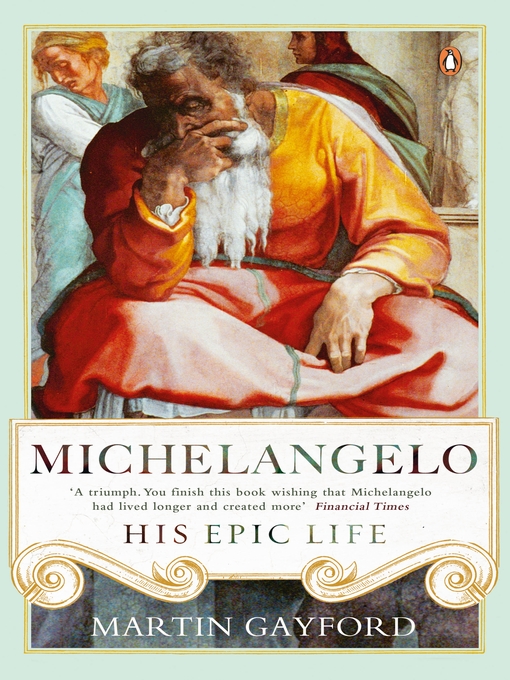 Title details for Michelangelo by Martin Gayford - Available